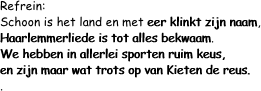 Refrein:  Schoon is het land